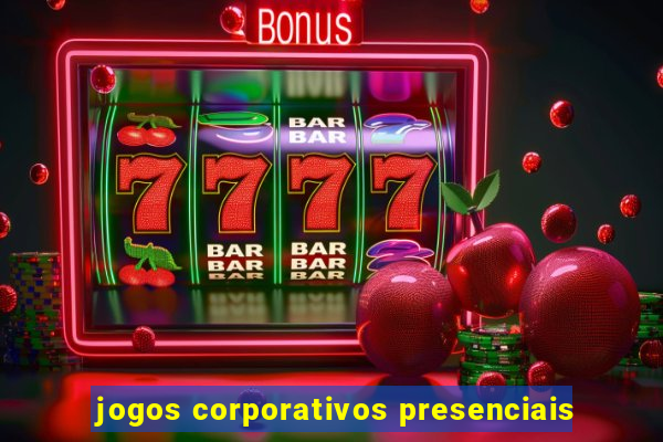 jogos corporativos presenciais