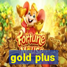 gold plus