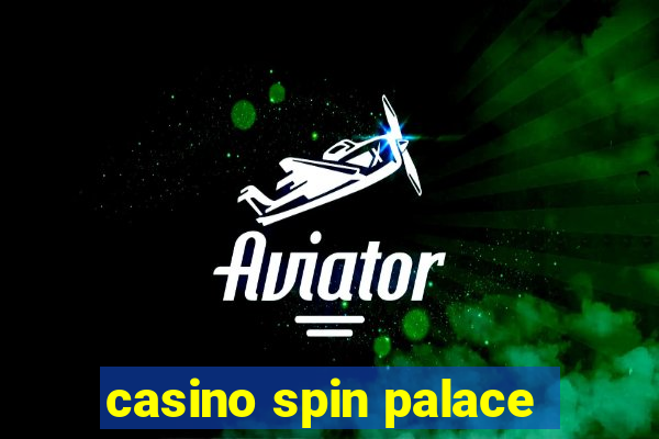 casino spin palace