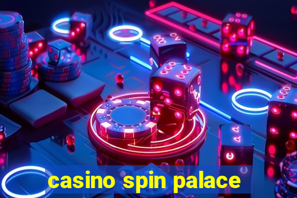 casino spin palace