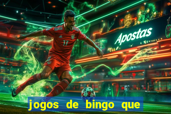 jogos de bingo que paga dinheiro de verdade