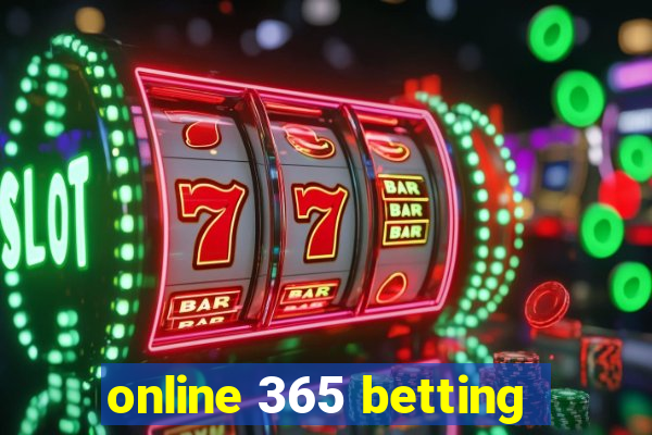 online 365 betting