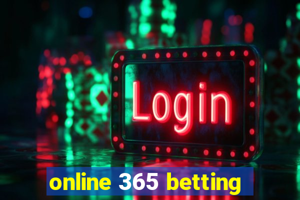 online 365 betting