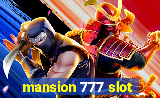 mansion 777 slot