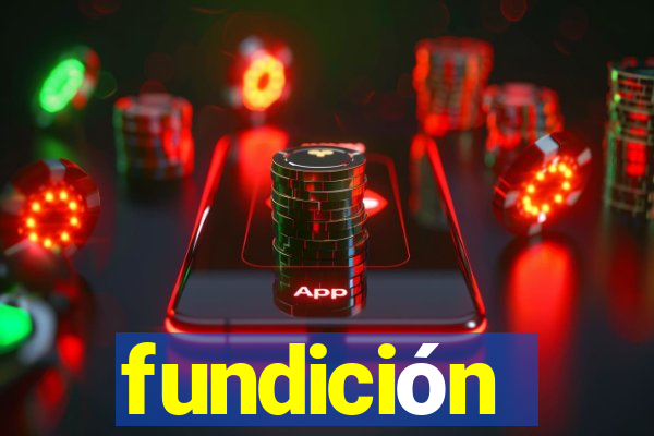 fundición