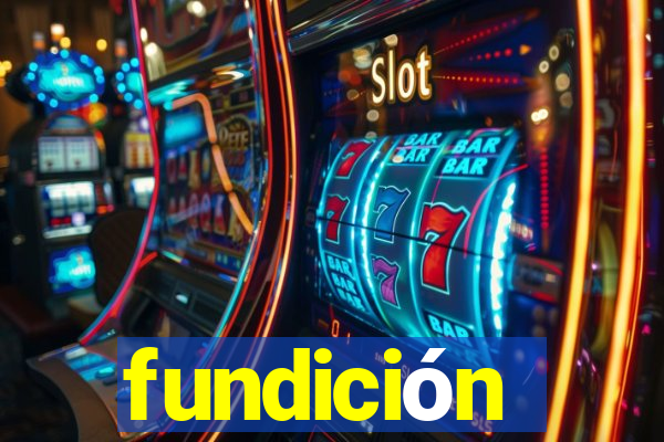 fundición