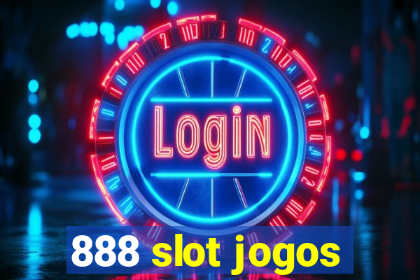 888 slot jogos