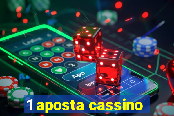 1 aposta cassino