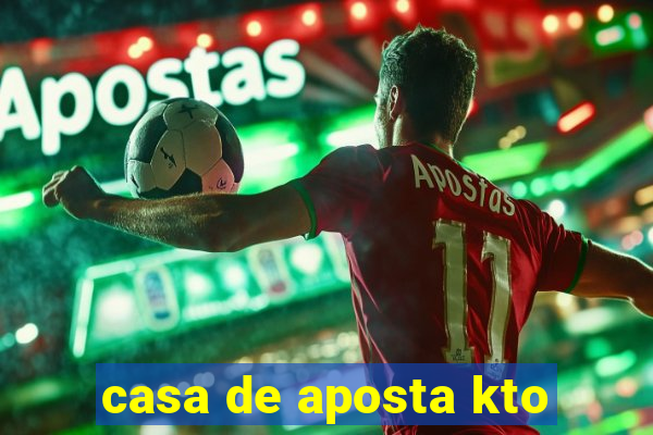 casa de aposta kto