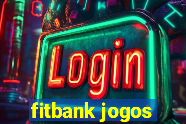 fitbank jogos