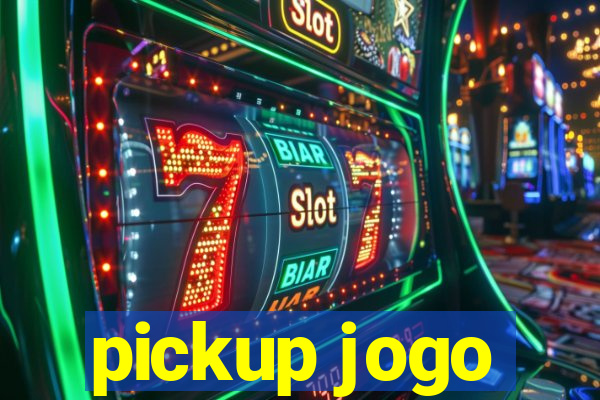 pickup jogo