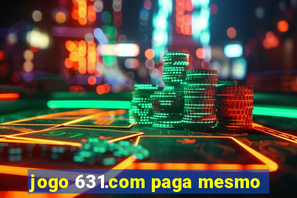 jogo 631.com paga mesmo