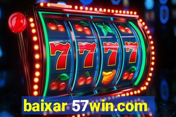 baixar 57win.com