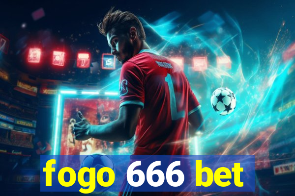 fogo 666 bet