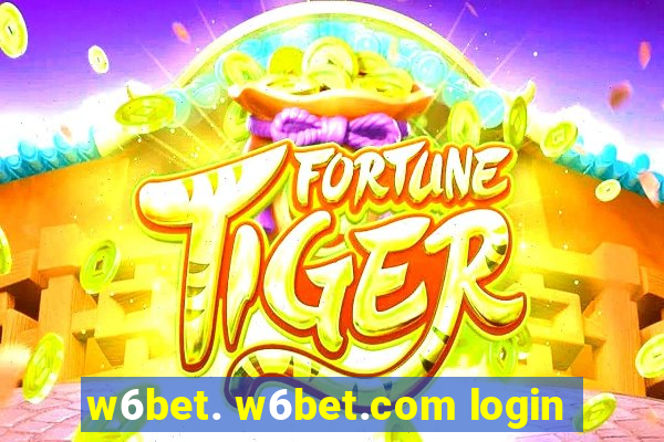 w6bet. w6bet.com login