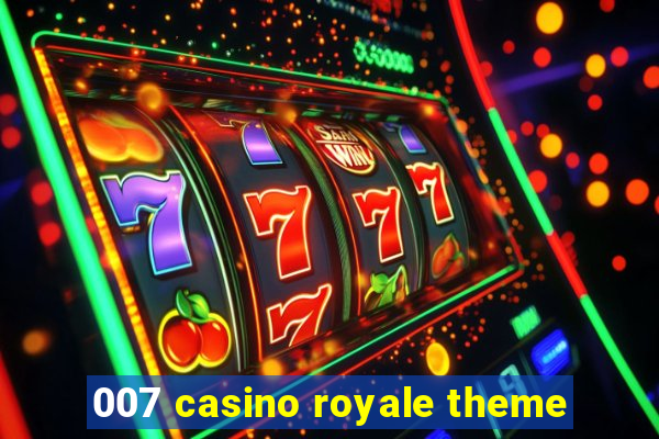 007 casino royale theme