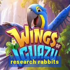 research rabbits