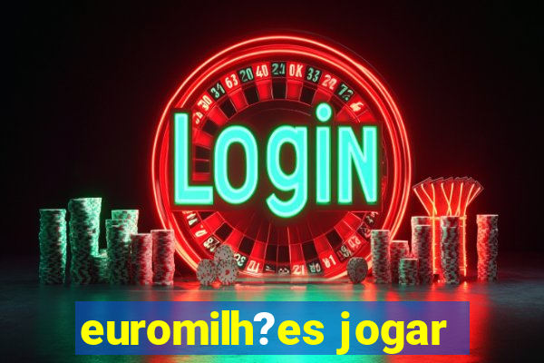 euromilh?es jogar