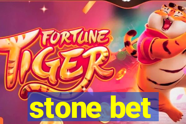 stone bet