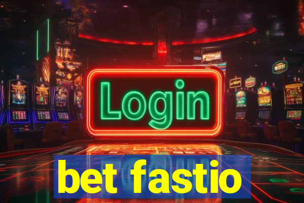 bet fastio