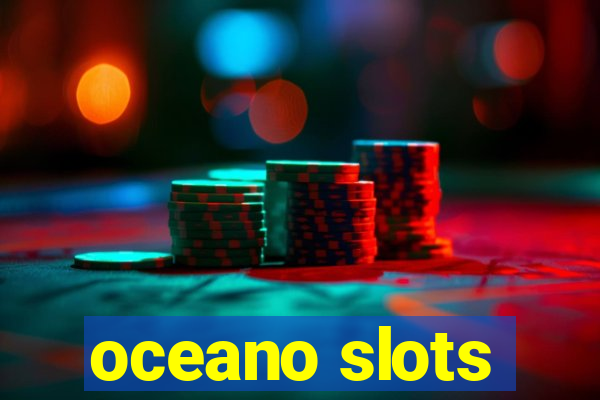 oceano slots