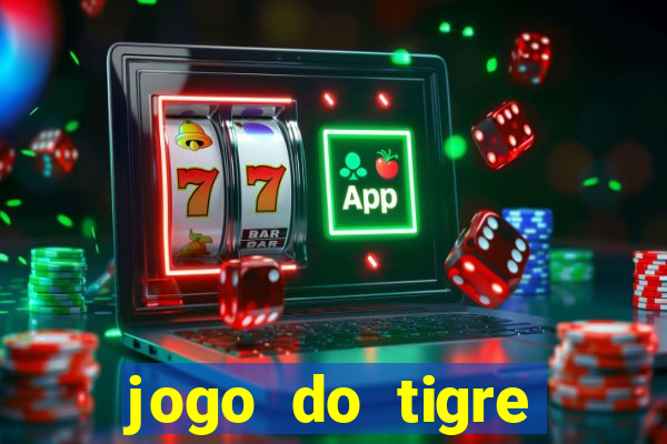 jogo do tigre pagando muito