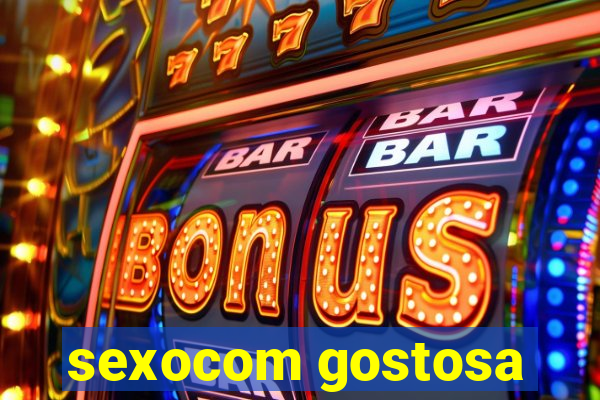 sexocom gostosa