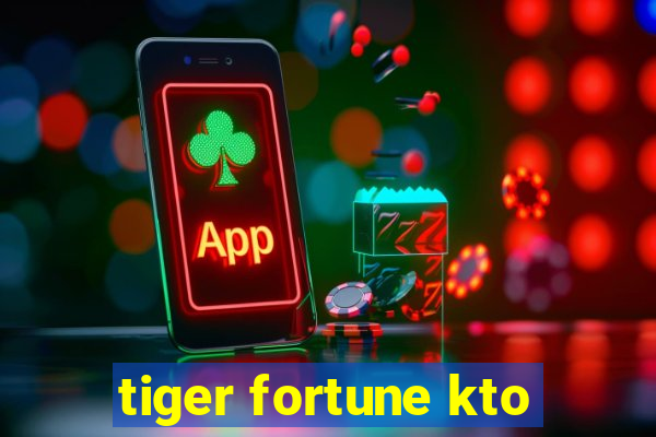 tiger fortune kto