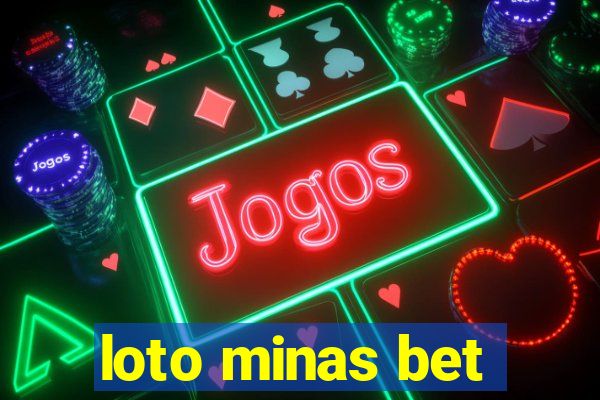 loto minas bet