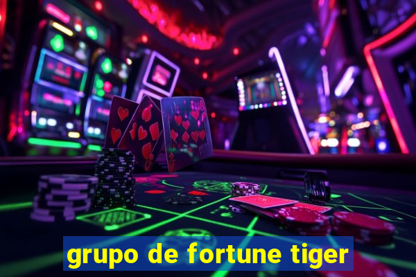 grupo de fortune tiger