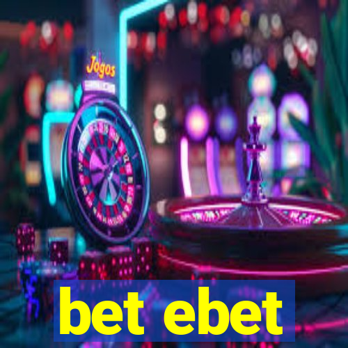 bet ebet