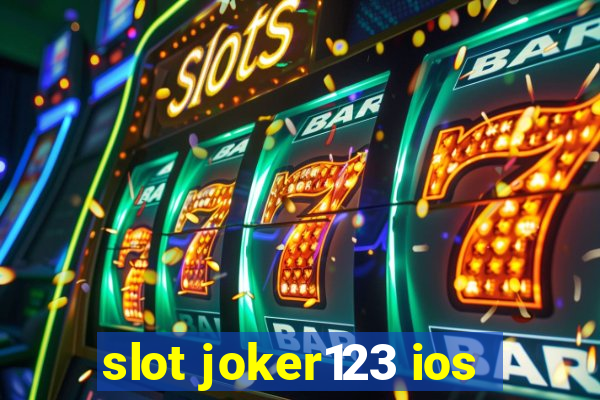 slot joker123 ios