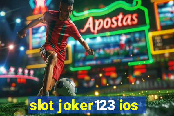 slot joker123 ios