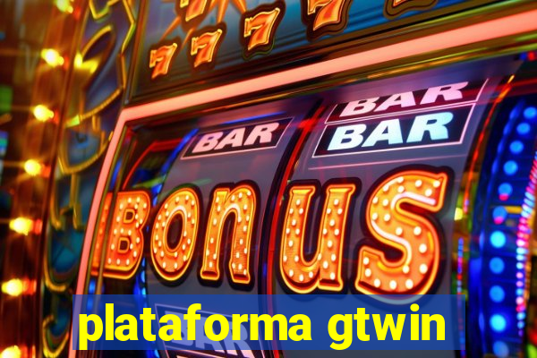 plataforma gtwin