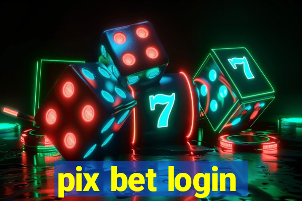 pix bet login