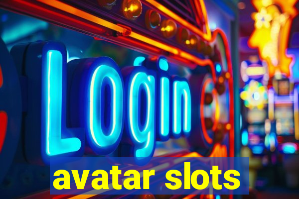 avatar slots