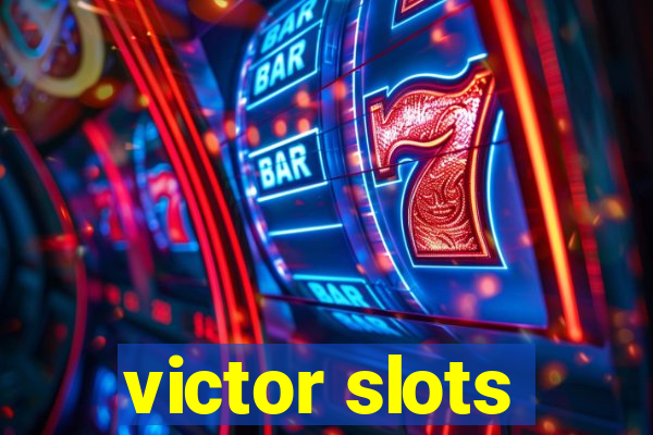 victor slots