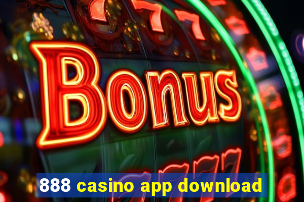 888 casino app download