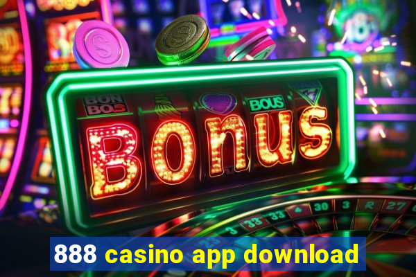 888 casino app download