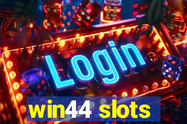 win44 slots