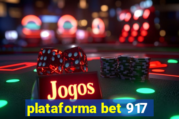 plataforma bet 917