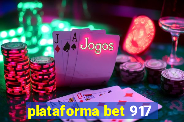 plataforma bet 917