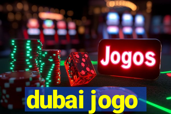 dubai jogo