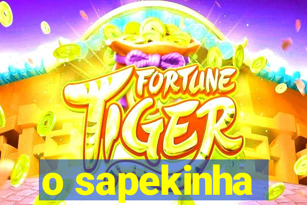 o sapekinha