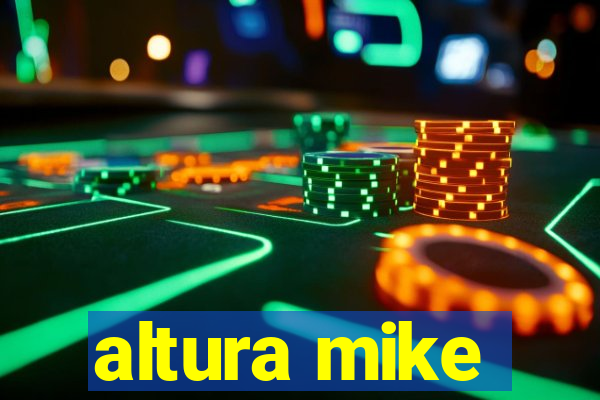 altura mike