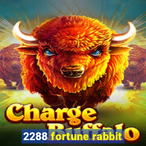 2288 fortune rabbit