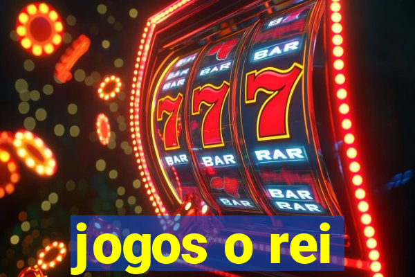 jogos o rei