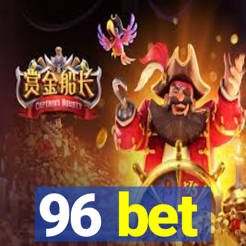 96 bet