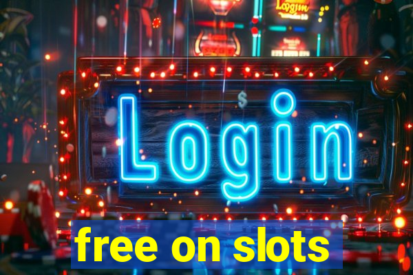 free on slots