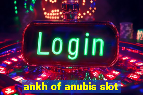 ankh of anubis slot